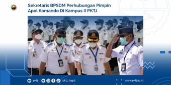 Sekretaris BPSDM Perhubungan Pimpin Apel Komando di Kampus II PKTJ