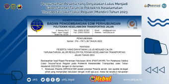 Pengumuman Peserta Yang Dinyatakan Lulus Menjadi Calon Taruna/Taruni di Politeknik Keselamatan Transportasi Jalan Jalur Reguler (Mandiri) Tahun 2023