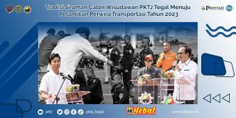 Tradisi Siraman Calon Wisudawan PKTJ Tegal Menuju  Pelantikan Perwira Transportasi Tahun 2023