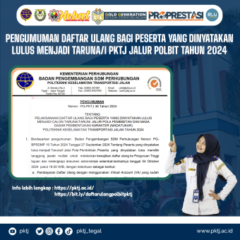 PENGUMUMAN Pelaksanaan daftar ulang bagi Calon Taruna/i PKTJ Jalur Pola Pembibitan dan Madatukar PKTJ Tahun 2024