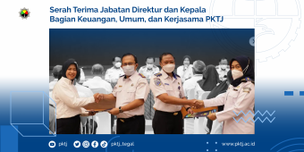 Serah Terima Jabatan Direktur dan Kepala Bagian Keuangan, Umum, dan Kerjasama