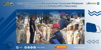 Serah Terima Jabatan Batalyon Korps Taruna dan Pelepasan PKP 1 Taruna Dewasa & Madya PKTJ Tahun 2023