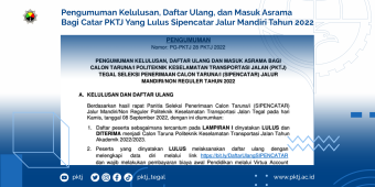 Pengumuman Kelulusan, Daftar Ulang, dan Masuk Asrama Bagi Catar PKTJ Yang Lulus Sipencatar Jalur Mandiri Tahun 2022