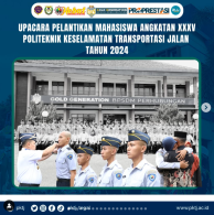 Upacara Pelantikan Mahasiswa Angkatan XXXV Politeknik Keselamatan Transportasi Jalan Tahun Ajaran  2024/2025