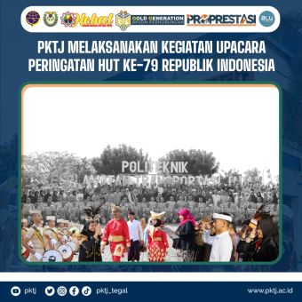 PKTJ Melaksanakan Kegiatan Upacara Peringatan HUT Ke-79 Republik Indonesia