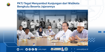 PKTJ Tegal Menyambut Kunjungan dari Walikota Bengkulu Beserta Jajarannya