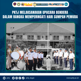 PKTJ Melaksanakan Upacara Bendera dalam Rangka Memperingati Hari Sumpah Pemuda Tahun 2024