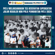 PKTJ Melaksanakan Tes Kesehatan Sipencatar Jalur Reguler Non Pola Pembibitan Tahun 2024