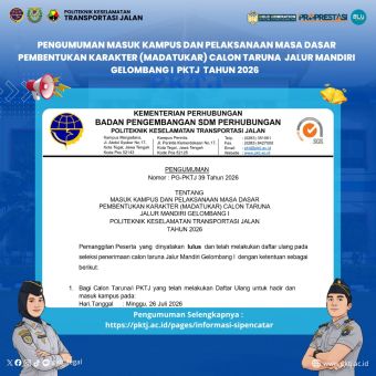 Pengumuman Masuk Kampus dan Pelaksanaan Madatukar Calon Taruna Jalur Mandiri Gelombang I PKTJ Tahun 2026