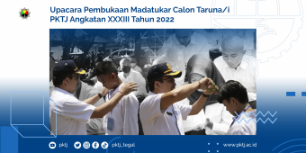 Upacara Pembukaan Madatukar Calon Taruna/i PKTJ Angkatan XXXIII Tahun 2022