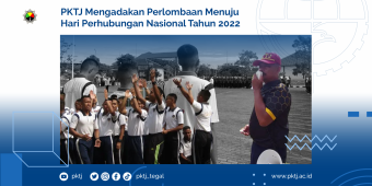 PKTJ Mengadakan Perlombaan Menuju Hari Perhubungan Nasional Tahun 2022