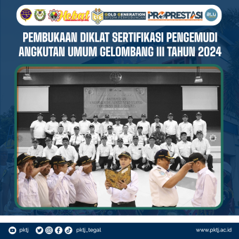 Pembukaan Pendidikan dan Pelatihan Sertifikasi Pengemudi Angkutan Umum Gelombang III Tahun 2024