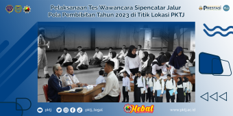 Pelaksanaan Tes Wawancara Sipencatar Jalur  Pola Pembibitan Tahun 2023 di Titik Lokasi PKTJ