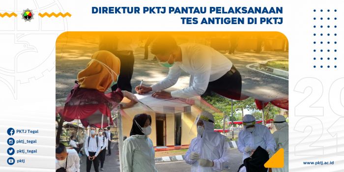 Direktur PKTJ Pantau Pelaksanaan Tes Antigen di PKTJ