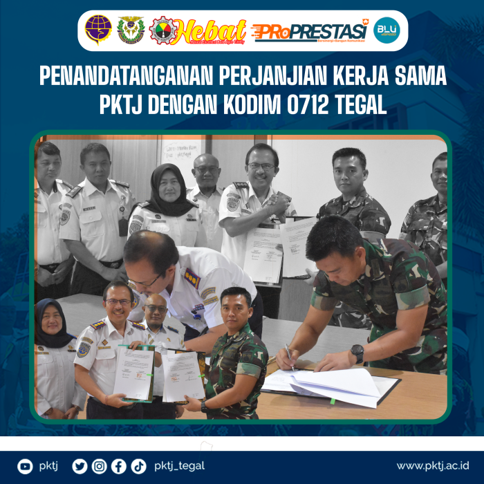 Penandatanganan Perjanjian Kerjasama PKTJ dengan Kodim 0712 Tegal