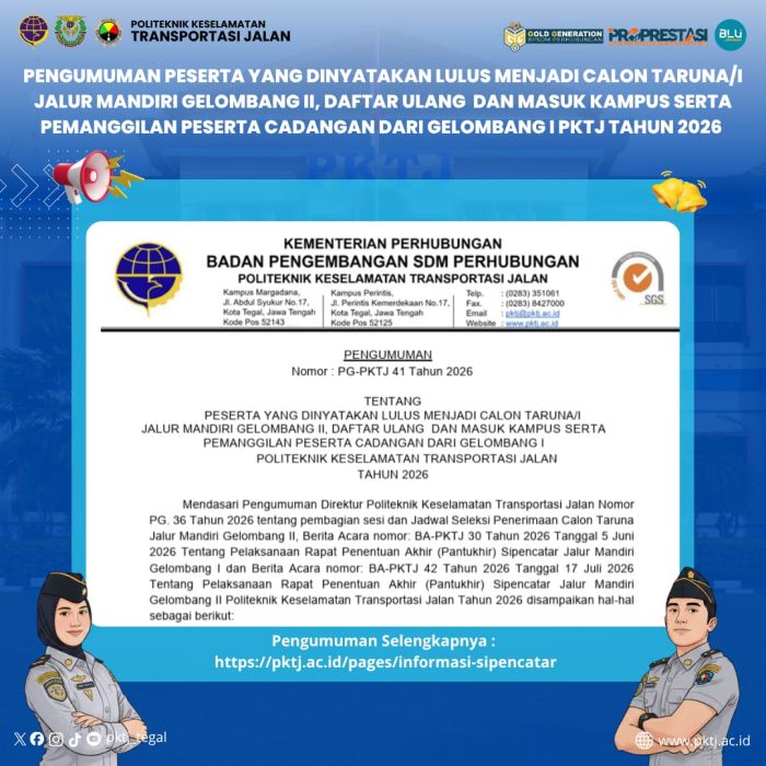 Pengumuman Kelulusan, Daftar Ulang, dan Masuk Kampus Calon Taruna/i Jalur Mandiri Gelombang II serta Pemanggilan Peserta Cadangan Gelombang I PKTJ Tahun 2026
