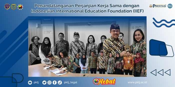 Penandatanganan Perjanjian Kerja Sama dengan Indonesian International Education Foundation (IIEF)