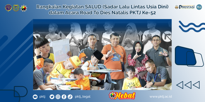 Rangkaian Kegiatan SALUD (Sadar Lalu Lintas Usia Dini) dalam Acara Road To Dies Natalis PKTJ Ke-52