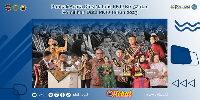 Puncak Acara Dies Natalis PKTJ Ke-52 dan Pemilihan Duta PKTJ Tahun 2023