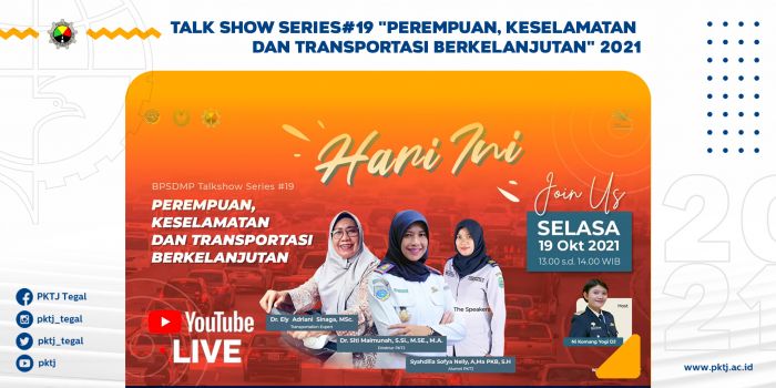 Talk Show Series#19 dengan tema Perempuan, Keselamatan dan Transportasi Berkelanjutan 2021