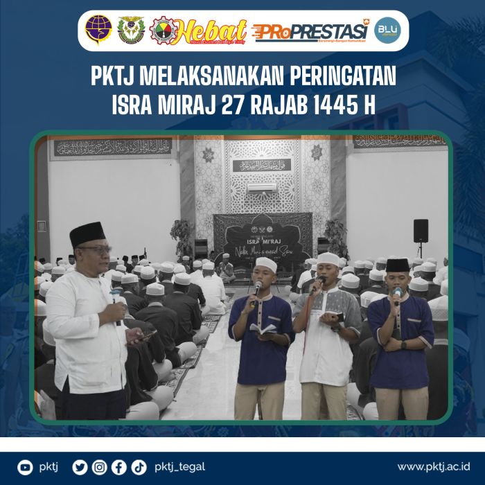 PKTJ Melaksanakan Peringatan Isra Miraj 27 Rajab 1445 H