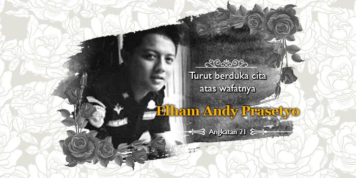 Selamat Jalan Elham Andy Prasetyo Alumni PKTJ 