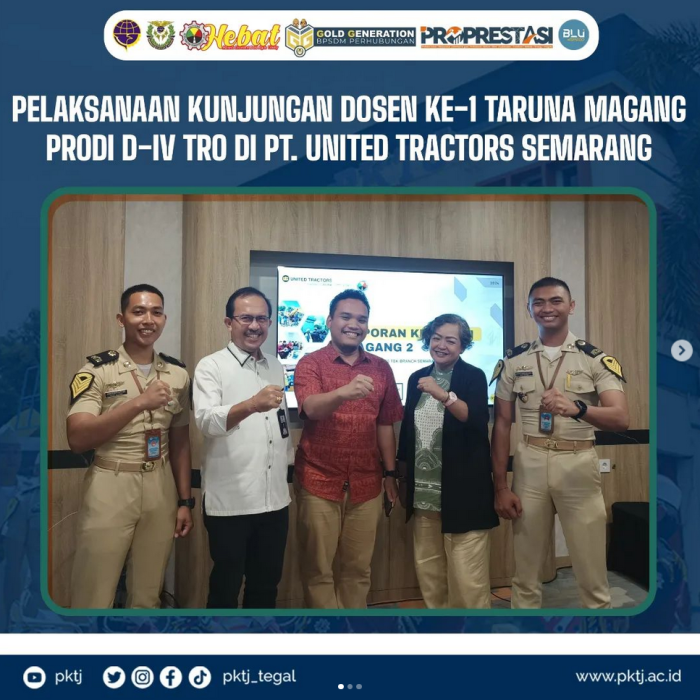 Pelaksanaan Kunjungan Dosen Ke-1 Taruna Magang Prodi D-IV TRO di PT. United Tractors Semarang