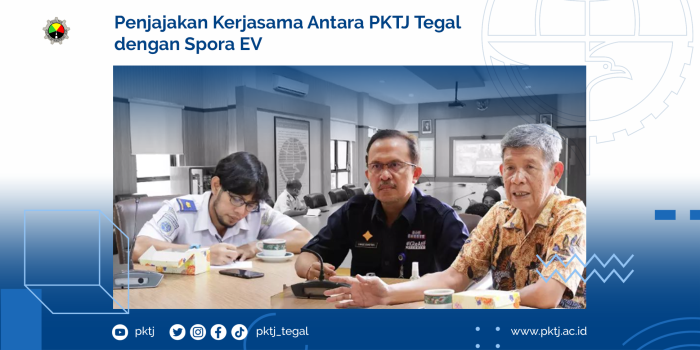 Penjajakan Kerjasama Antara PKTJ Tegal dengan Spora EV