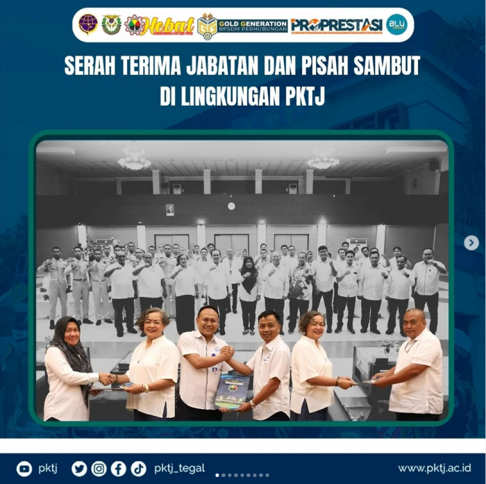 Serah Terima Jabatan dan Pisah Sambut di Lingkungan PKTJ