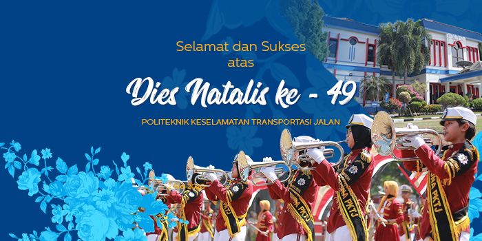 Selamat Hari Jadi Politeknik Keselamatan Transportasi Jalan Tegal Ke 49 Tahun